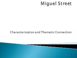Miguel Street Characterization and Thematic Connection
