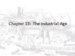 Chapter 13:  The Industrial Age