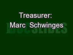 Treasurer: Marc  Schwinges