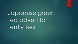 Japanese green tea advert for tently tea