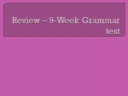 Review – 9-Week Grammar test