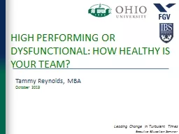 HIGH PERFORMING OR DYSFUNCTIONAL: HOW HEALTHY IS YOUR TEAM?