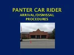 Panter  Car Rider Arrival/Dismissal