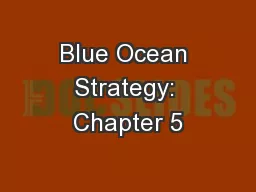 Blue Ocean Strategy: Chapter 5