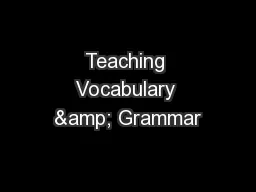 Teaching Vocabulary & Grammar
