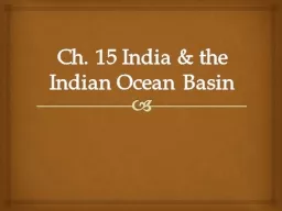 Ch. 15 India & the Indian Ocean Basin