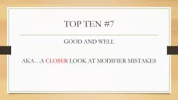 TOP TEN #7 GOOD AND WELL