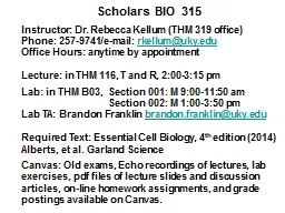 Scholars BIO  315 Instructor: Dr
