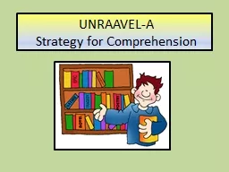 UNRAAVEL-A  Strategy for Comprehension