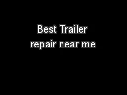 Best Trailer repair near me