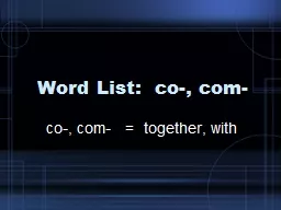 Word List:  co-, com-