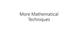 More Mathematical Techniques