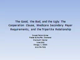 The Good, the Bad, and the Ugly: The Cooperation Clause, Medicare Secondary Payer Requirements,
