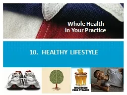 10.  HEALTHY LIFESTYLE