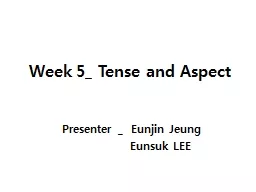 Week 5_ Tense and Aspect