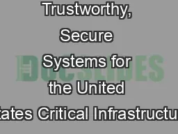 Building Trustworthy, Secure Systems for the United States Critical Infrastructure