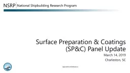 Surface Preparation & Coatings (SP&C) Panel Update