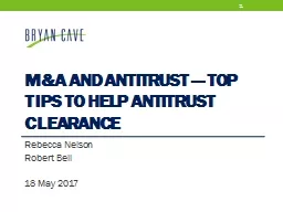 M&A  and Antitrust — Top Tips to Help Antitrust Clearance