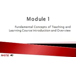 Module 1 Fundamental Concepts of Teaching and Learning Course Introduction and Overview