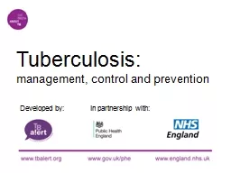 Tuberculosis:  management, control and prevention