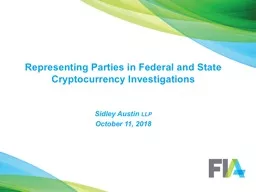 Representing Parties in Federal and State Cryptocurrency Investigations