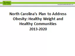 North  Carolina's Plan to Address Obesity: Healthy Weight and Healthy