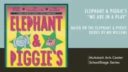 Elephant & Piggie’s