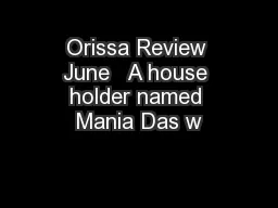 Orissa Review June   A house holder named Mania Das w