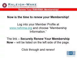 Now is the time to renew your Membership!