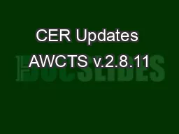 CER Updates AWCTS v.2.8.11