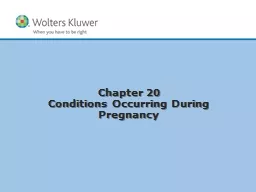 Chapter 20 Conditions Occurring During Pregnancy