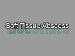 Soft Tissue Abscess