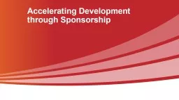 Accelerating Development through Sponsorship