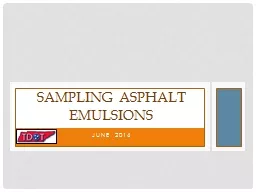 June 2014 Sampling Asphalt Emulsions