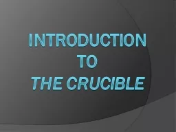 Introduction  to  The Crucible