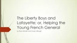 The Liberty Boys and Lafayette; or, Helping the Young French General
