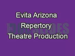 Evita Arizona Repertory Theatre Production