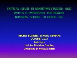 CRITICAL ISSUES IN MARITIME STUDIES: AND WHY IS IT IMPORTANT FOR REGENT BUSINESS SCHOOL
