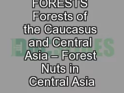 FORESTS Forests of the Caucasus and Central Asia – Forest Nuts in Central Asia