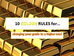 10  GOLDEN  RULES for…