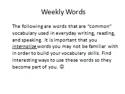 Weekly Words     The following are words that are “common” vocabulary used in everyday