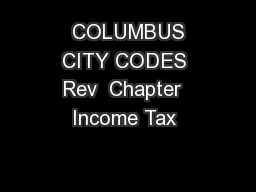  COLUMBUS CITY CODES Rev  Chapter  Income Tax 