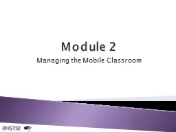Module 2 Managing the Mobile Classroom