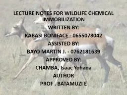 LECTURE NOTES FOR WILDLIFE CHEMICAL IMMOBILIZATION