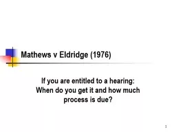 1 Mathews v Eldridge (1976)