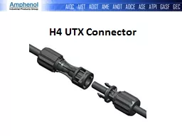 H4 UTX Connector   Improved Performance  and Streamlined Production