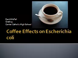 Coffee Effects on Escherichia coli