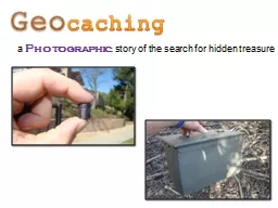 Geo caching a  Photographic