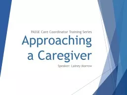 Approaching a Caregiver