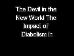 The Devil in the New World The Impact of Diabolism in
